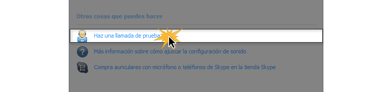 Opción Haz una llamada de prueba.
